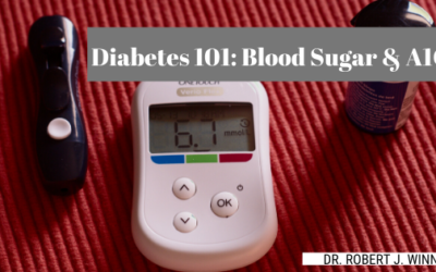 Diabetes 101: Blood Sugar & A1C