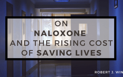 On Naloxone and the Rising Cost of Saving Lives