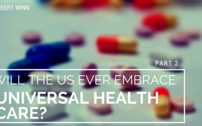 Will the US Ever Embrace Universal Healthcare? Part II